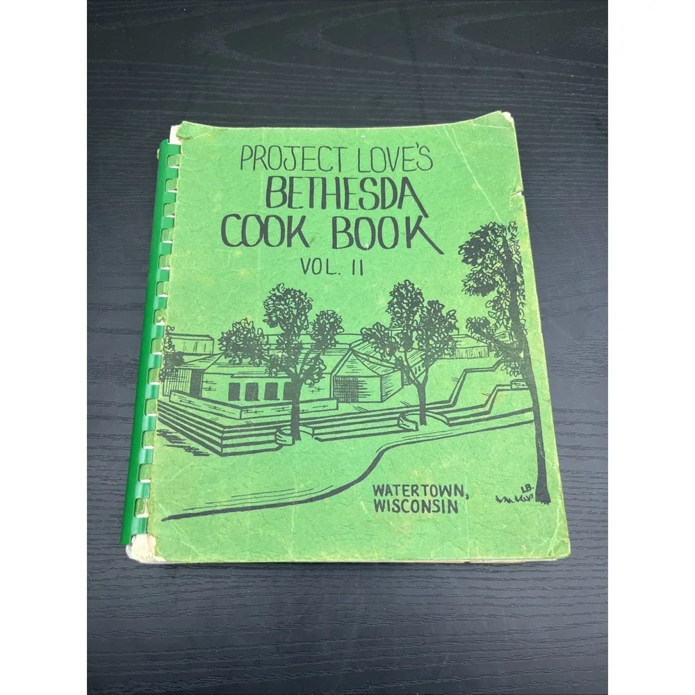 Project Loves Bethesda Cookbook Vol 2 Watertown WI Community‎ Recipes Book